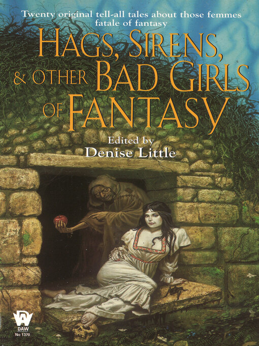 Title details for Hags, Sirens, and Other Bad Girls of Fantasy by Denise Little - Available